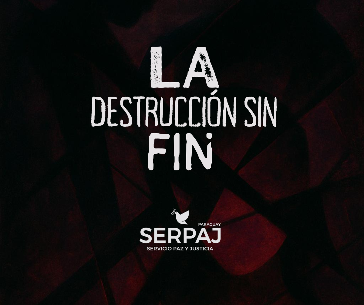 La destrucción sin fin