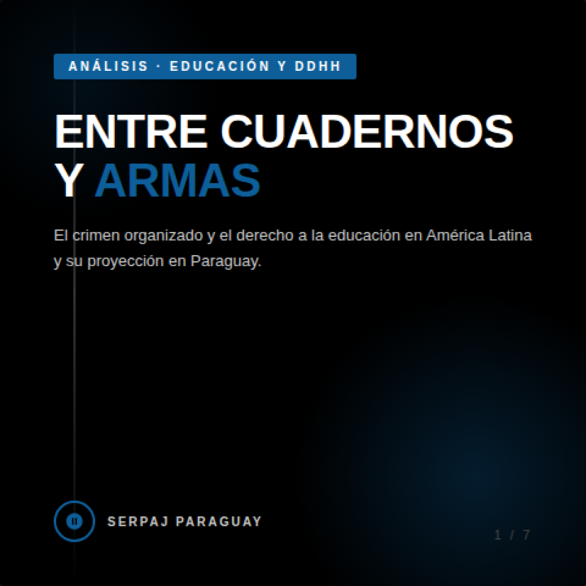 Educación en contextos de criminalidad: un análisis regional y su proyección en Paraguay.